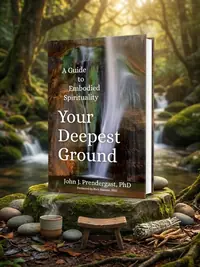 Your Deepest Ground: A Guide to Embodied Spirituality — photo 1