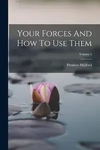 Your Forces And How To Use Them; Volume 4 — photo 2