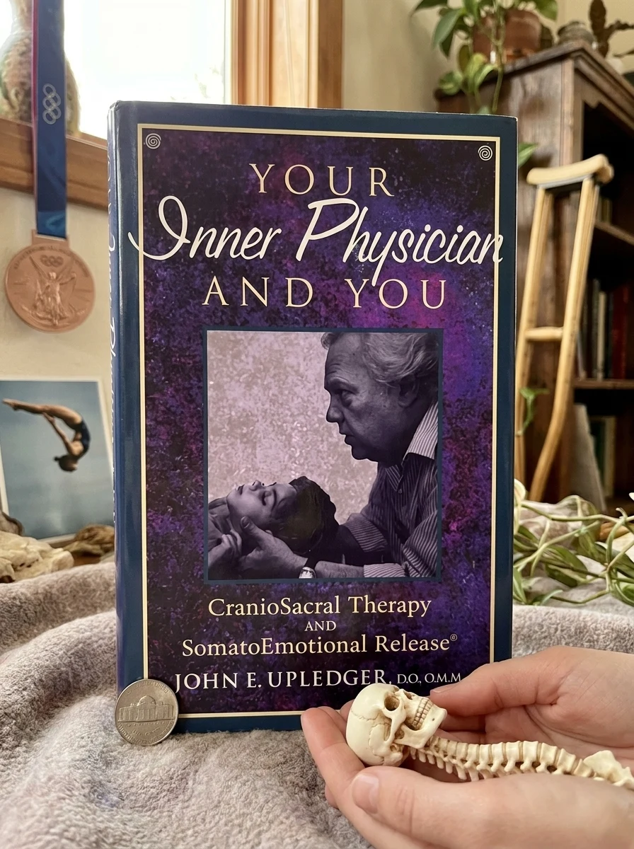 Your Inner Physician and You: Cranoiosacral Therapy and Somatoemotional Release