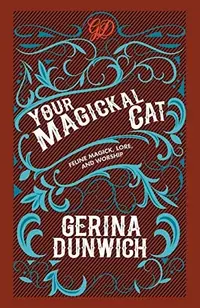 Your Magickal Cat: Feline Magick, Lore, and Worship — photo 2