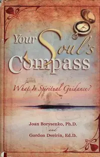 Your Soul's Compass: What Is Spiritual Guidance? — photo 2