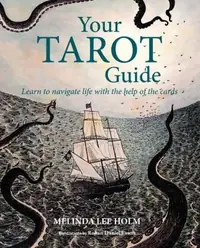 Your Tarot Guide: Learn to Navigate Life with the Help of the Cards — photo 2