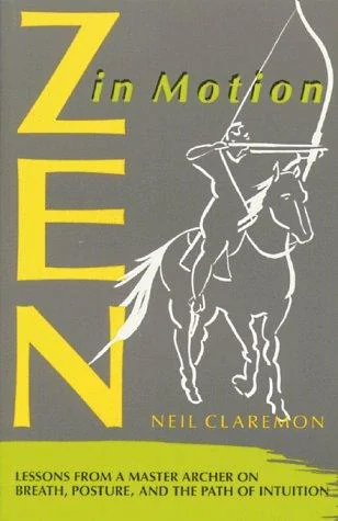 Zen in Motion: Lessons from a Master Archer on Breath, Posture, and the Path of Intuition (Original) — photo 3