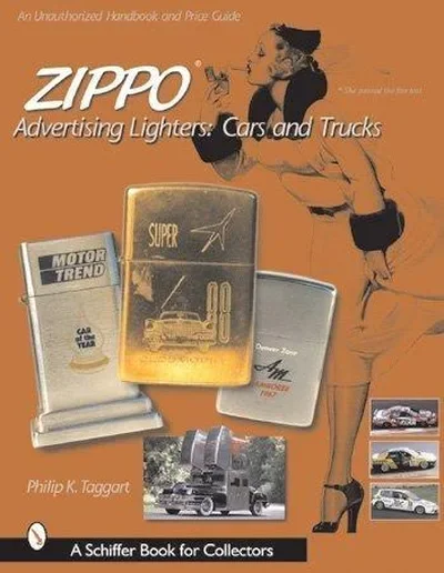 Zippo Advertising Lighters: Cars and Trucks Taggart, Philip K — dewey-pub:Schiffer