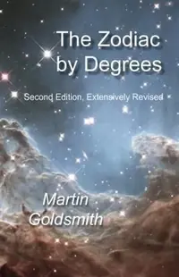 Zodiac by Degrees: Second Edition, Extensively Revised (Second Edition, Revised) — photo 2