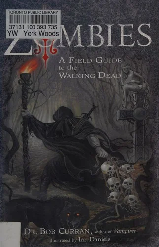 Zombies: A Field Guide to the Walking Dead
